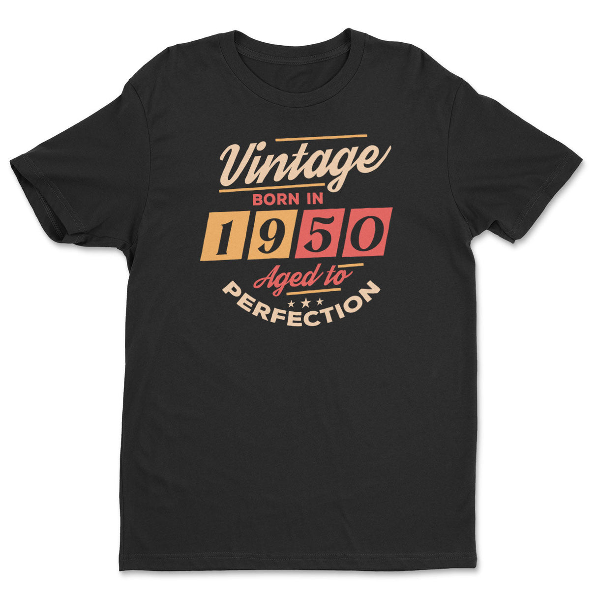 Born in 1950 - Aged to Perfection Tee