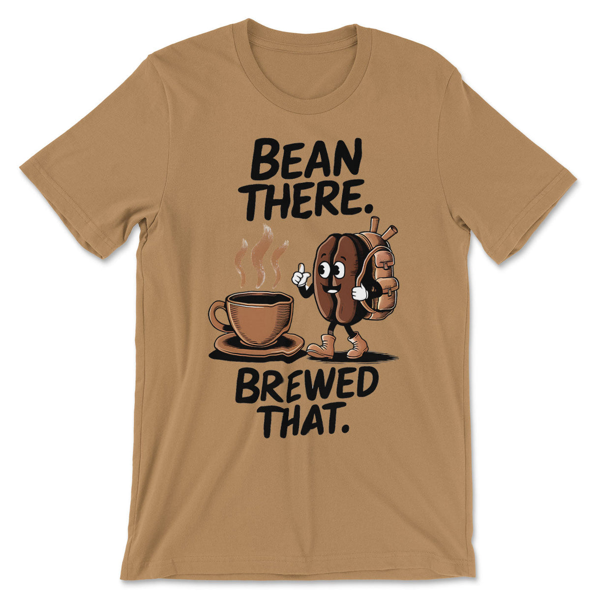 Bean There - Brewed That Tee