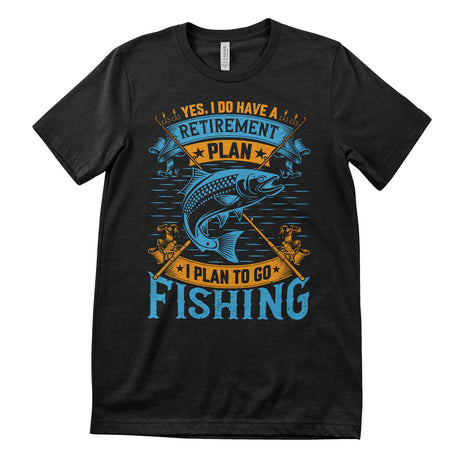 Retirement Plan - Go Fishing T-Shirt