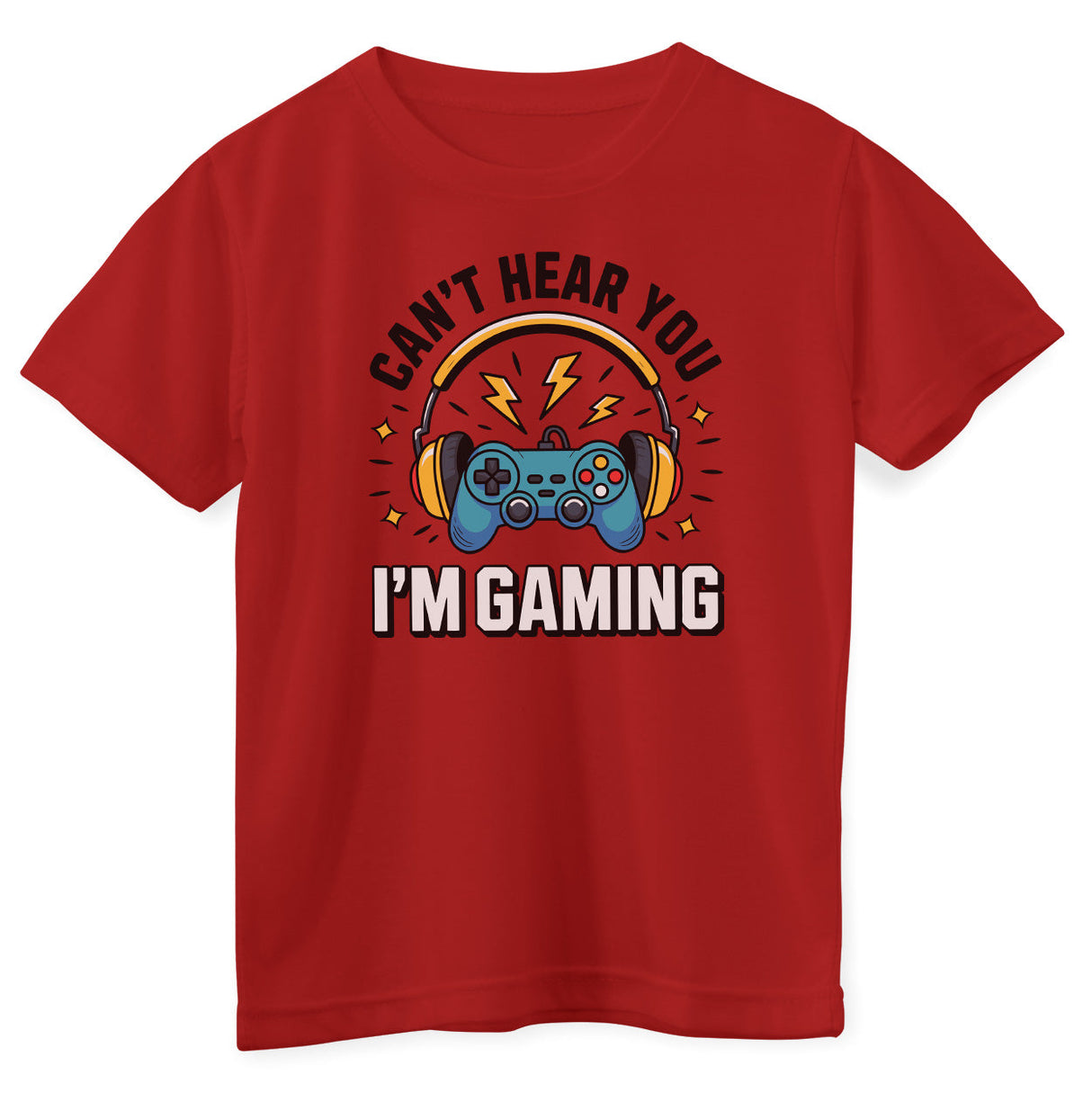 I Can't Hear You - I'm Gaming Kids Tee