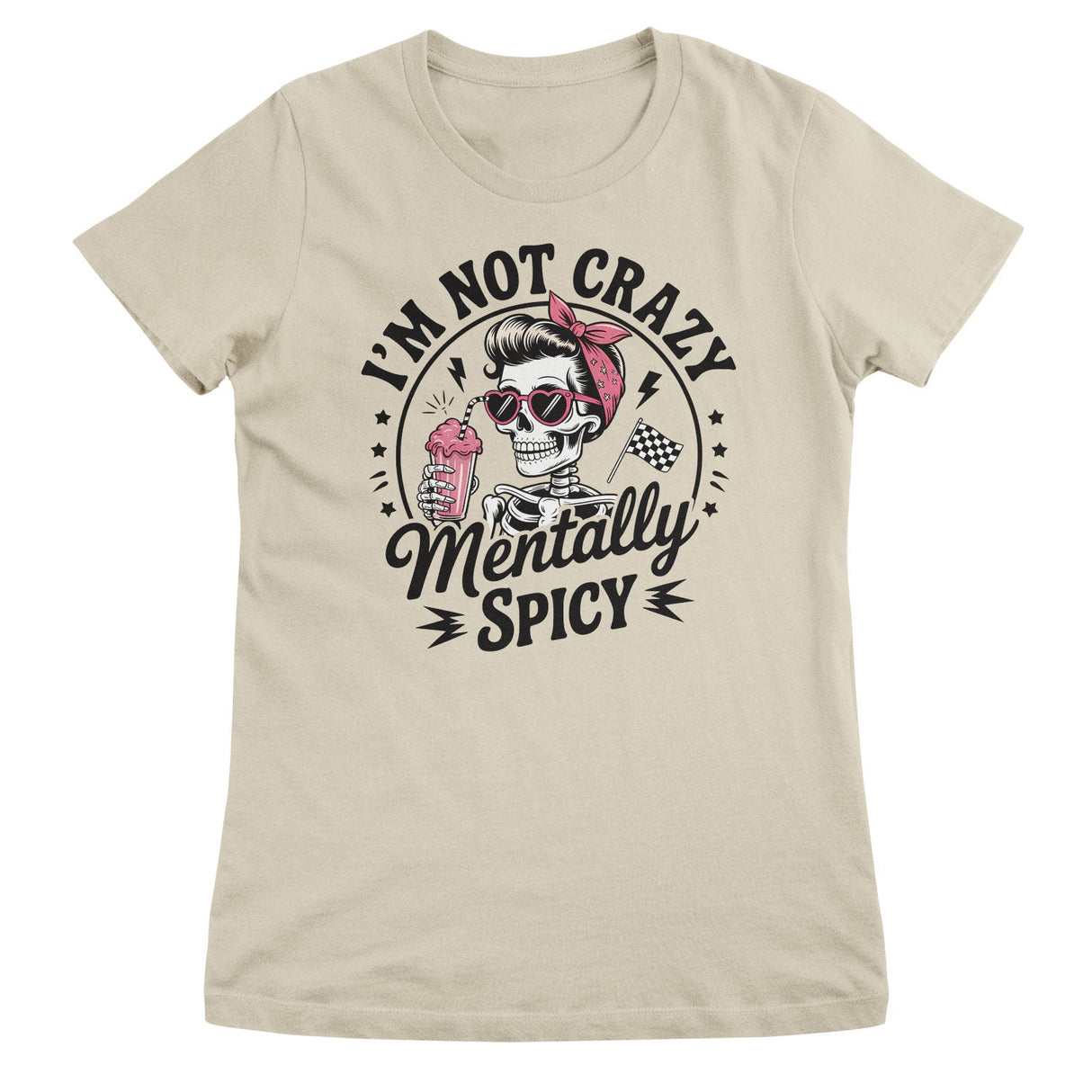 I'm Not Crazy - I'm Mentally Spicy Girly Top