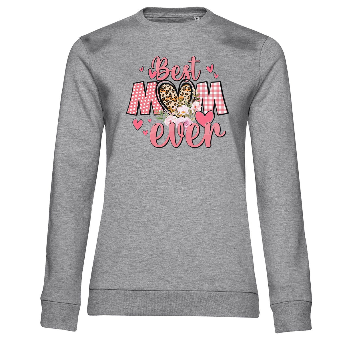The Best Mom Ever Girly Sweatshirt