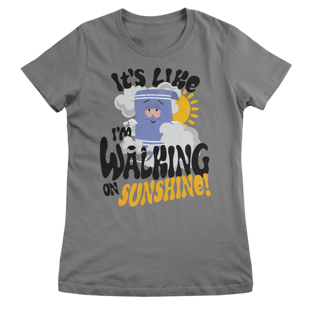 It's Like Walking On Sunshine Girly Tee