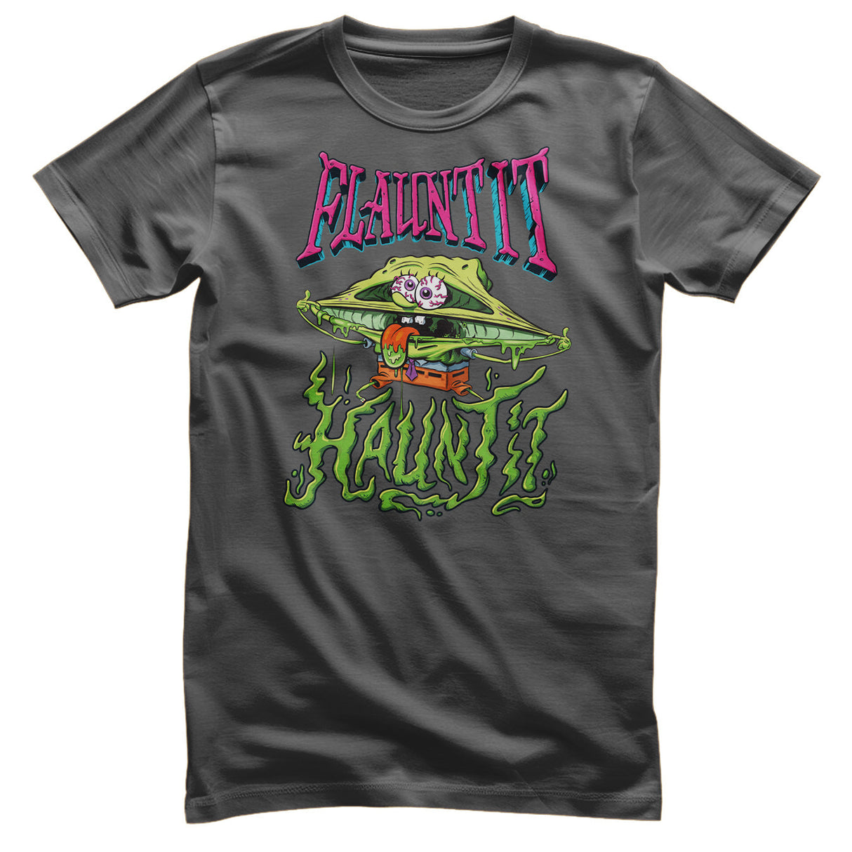 Flaunt It - Haunt It T-Shirt