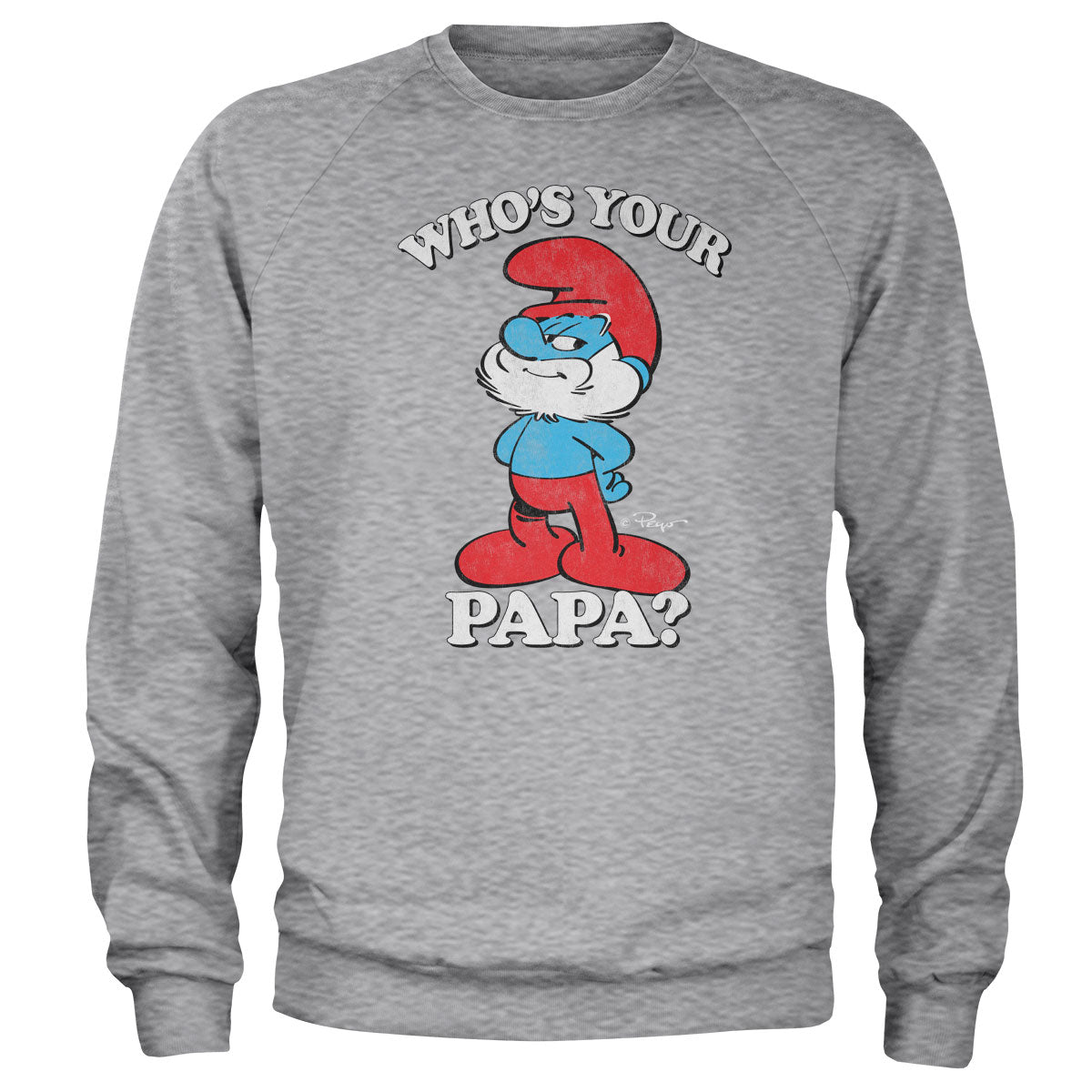 Who's Your Papa? Sweatshirt