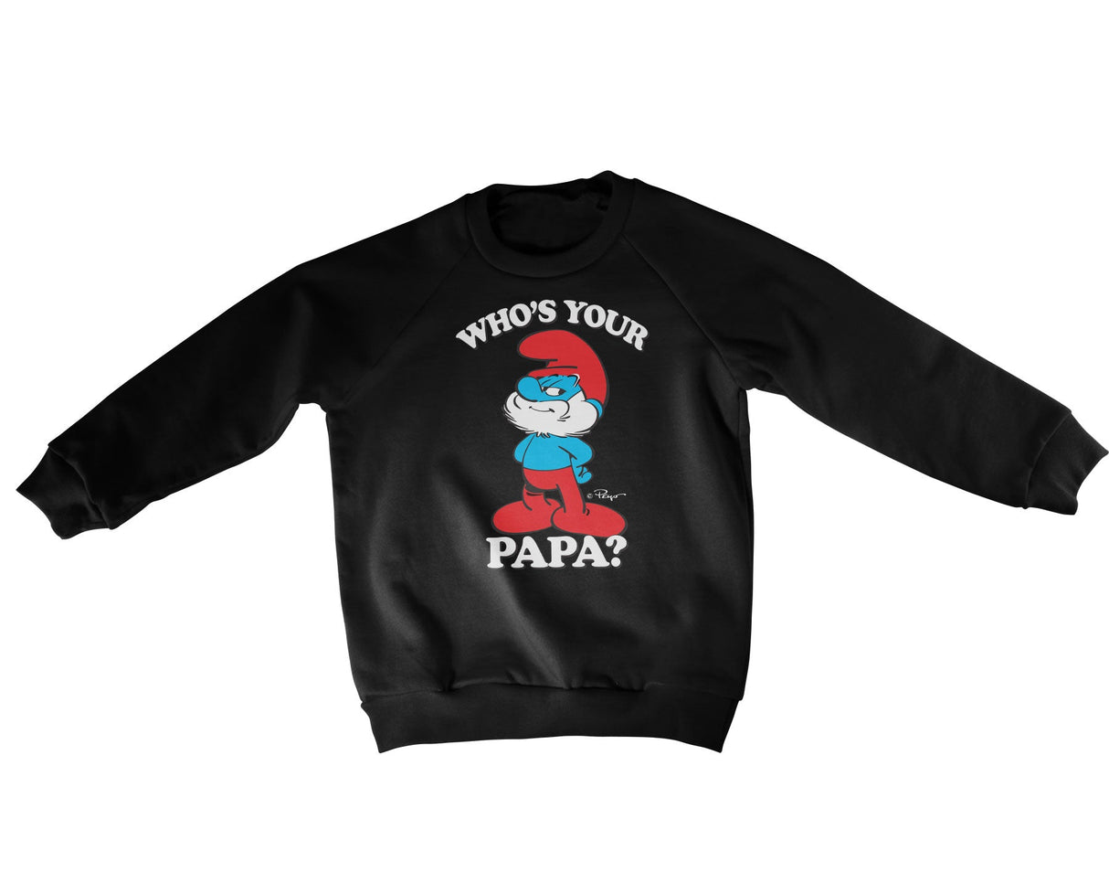 Who's Your Papa? Kids Sweatshirt