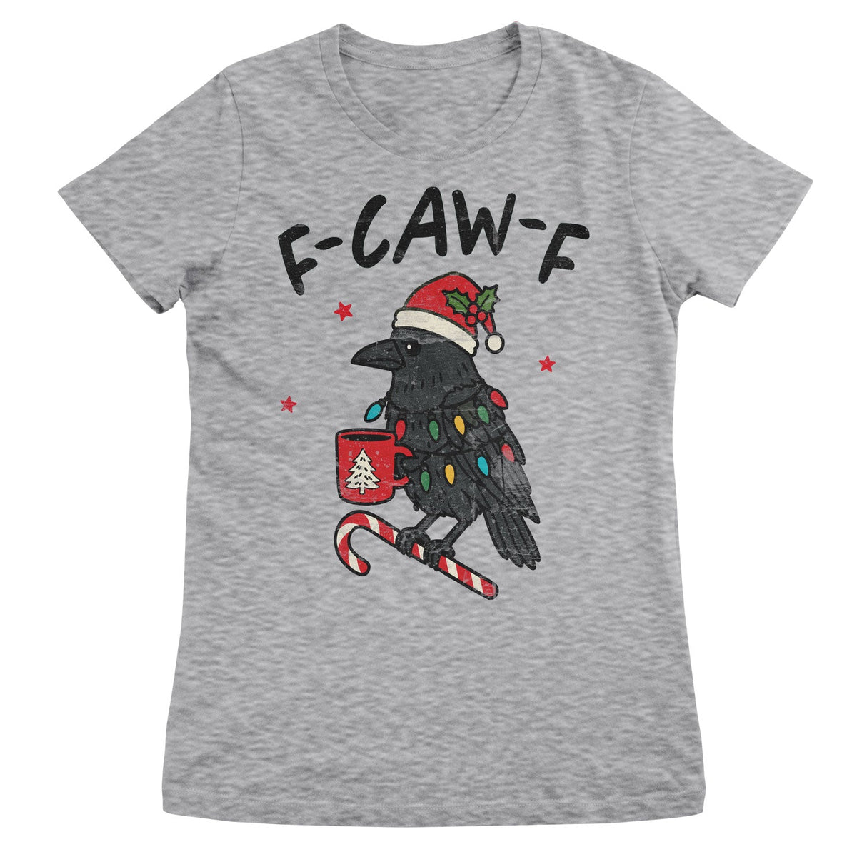 Christmas F-CAW-F Girly Tee