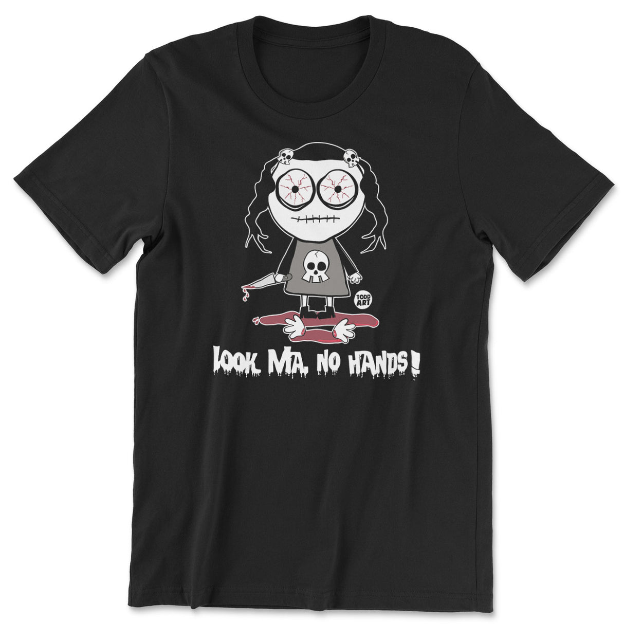 Look Ma - No Hands! - ToddArt T-Shirt