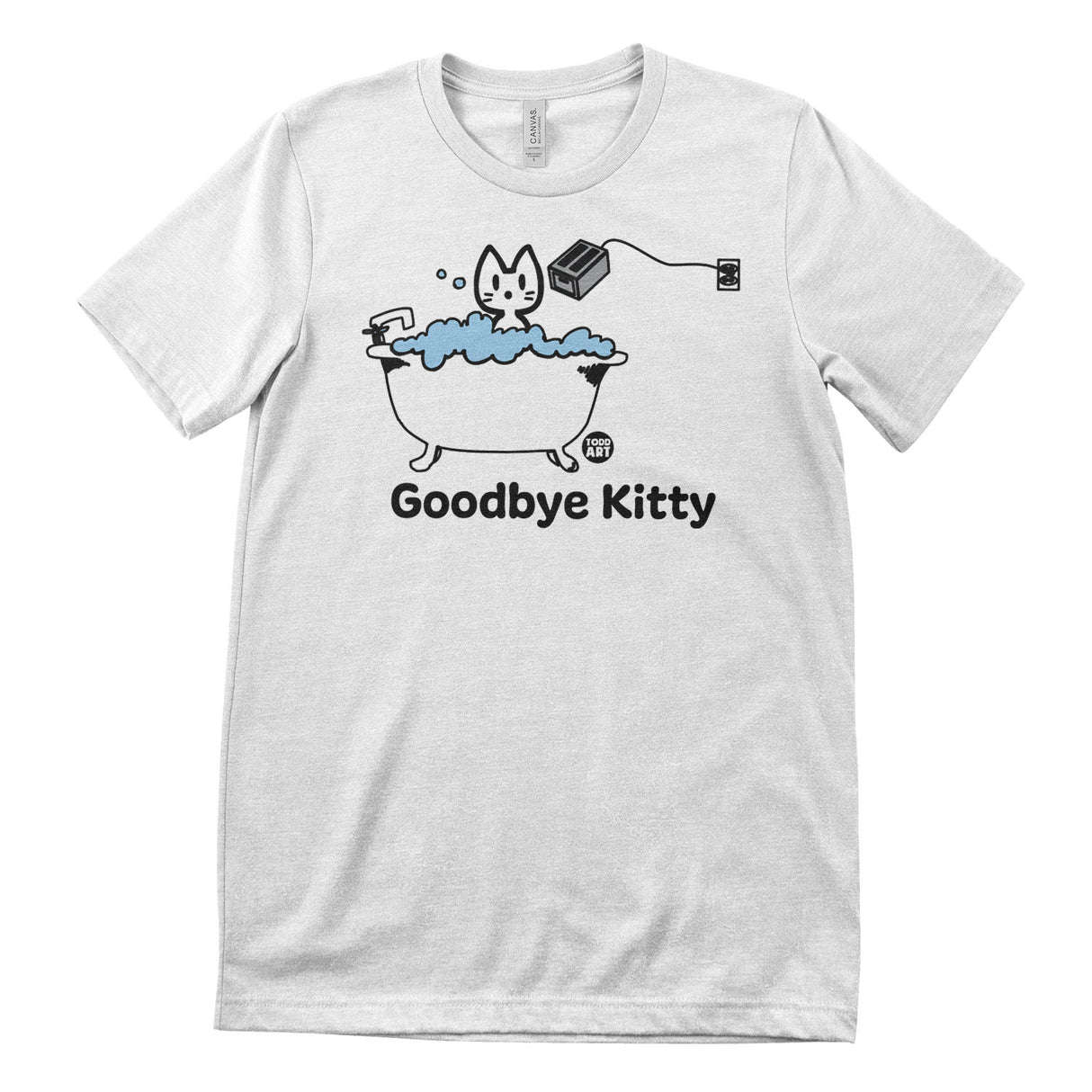 Goodbye Kitty Bathtub - ToddArt T-Shirt