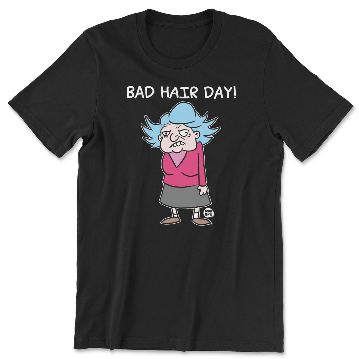 Bad Hair Day - ToddArt T-Shirt