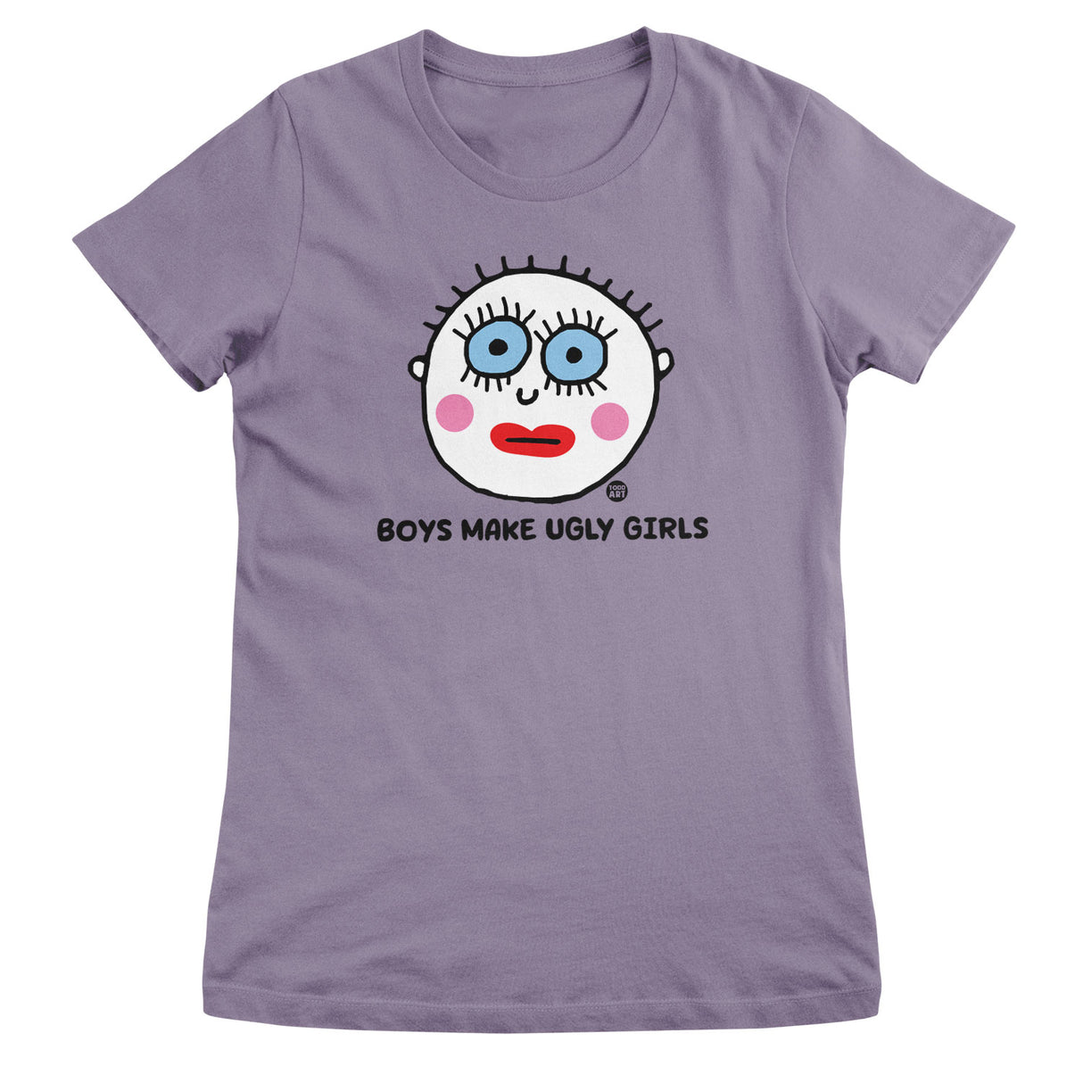 Boys Make Ugly Girls - ToddArt Girly Tee