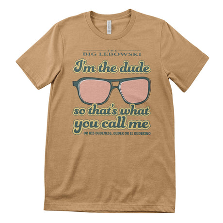I'm The Dude T-Shirt