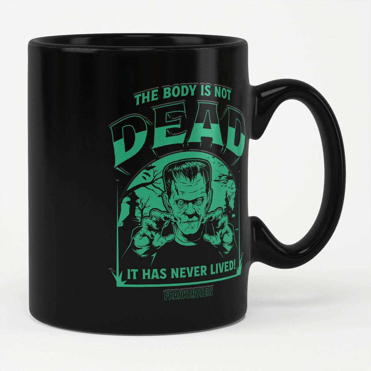 The Body Is Not Dead Mug