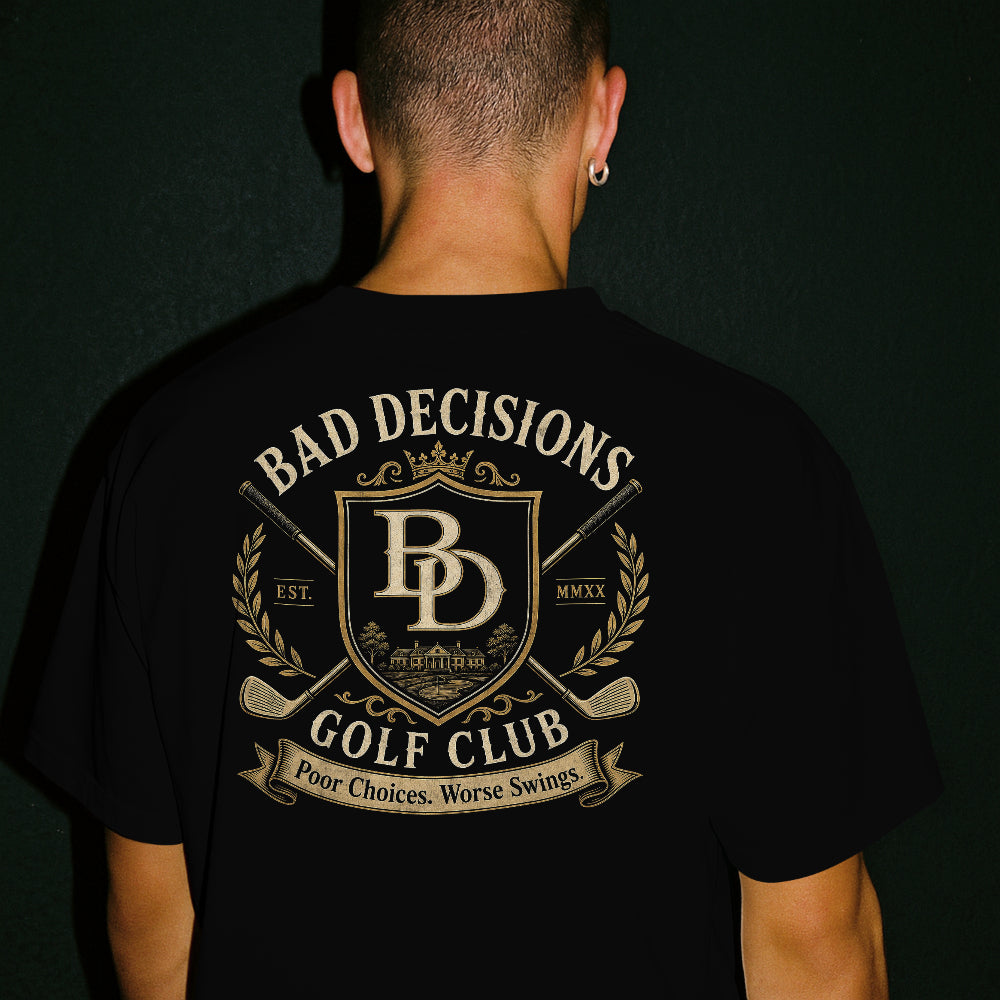 Bad Decisions Golf Club T-Shirt
