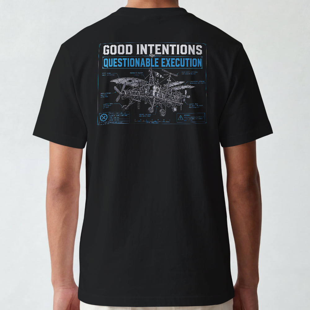 Good Intentions - Questionable Execution T-Shirt