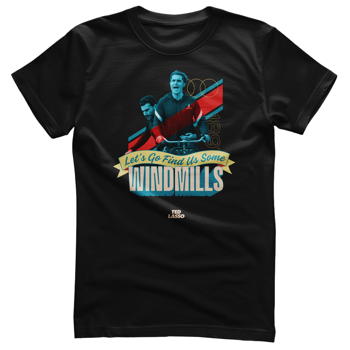 Let's Go Find Us Some Windmills T-Shirt