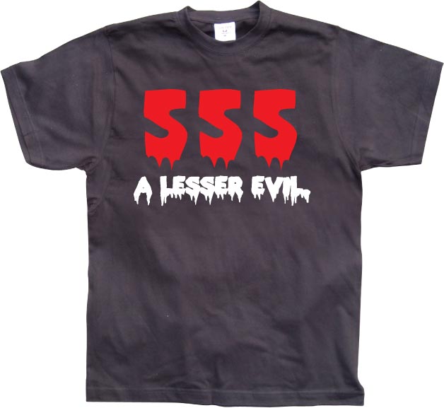 555 a lesser evil T-Shirt