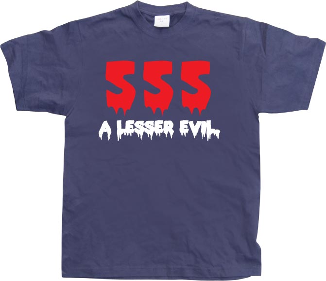 555 a lesser evil T-Shirt