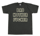 Bad mother fucker T-Shirt