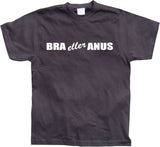 Bra eller anus T-Shirt