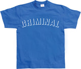 Criminal T-Shirt