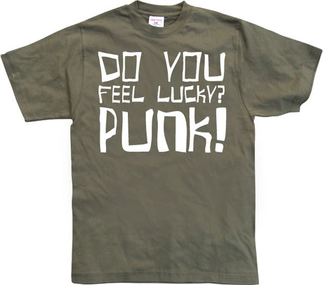 Do you feel lucky punk T-Shirt