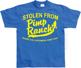 Stolen from the Pimp Ranch T-Shirt