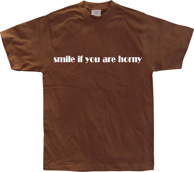 Smile If You Are Horny T-Shirt