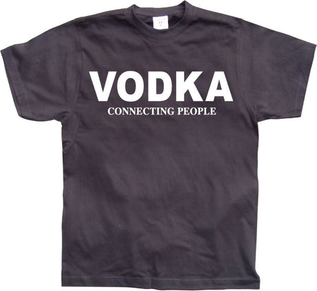 Vodka - Connecting People! T-Shirt