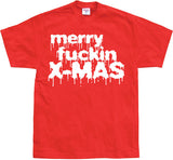 Merry Fuckin X-Mas! T-Shirt