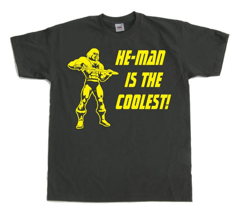 He-Man Is The Coolest! T-Shirt