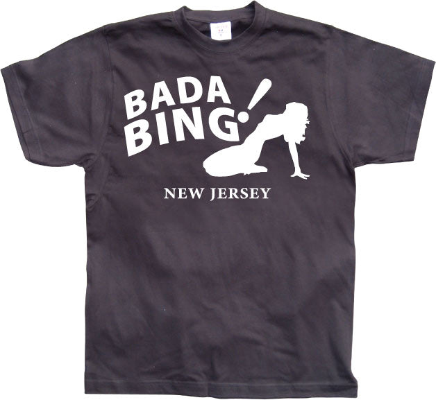 Bada Bing! T-Shirt