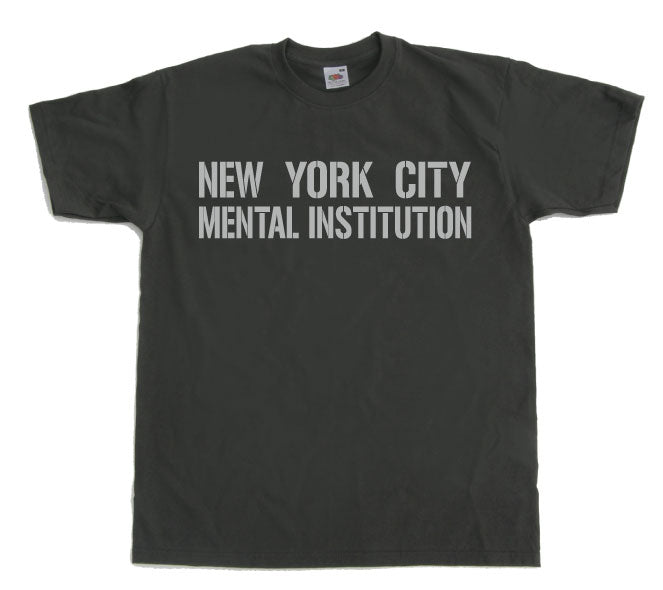 New York City Mental Institution T-Shirt