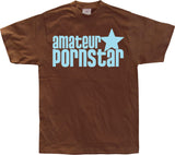 Amateur Pornstar T-Shirt