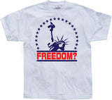 Freedom? T-Shirt