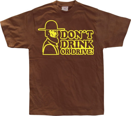 Don´t Drink Or Drive T-Shirt