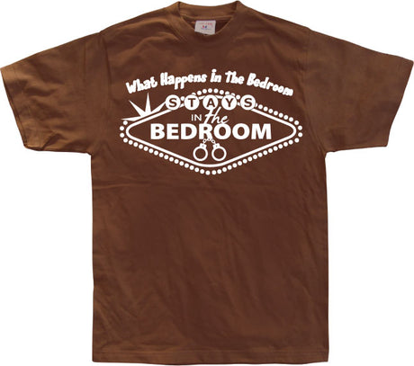 What Happens In The Bedroom... T-Shirt