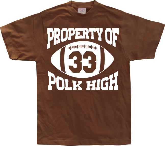 Property Of Polk High 33 T-Shirt