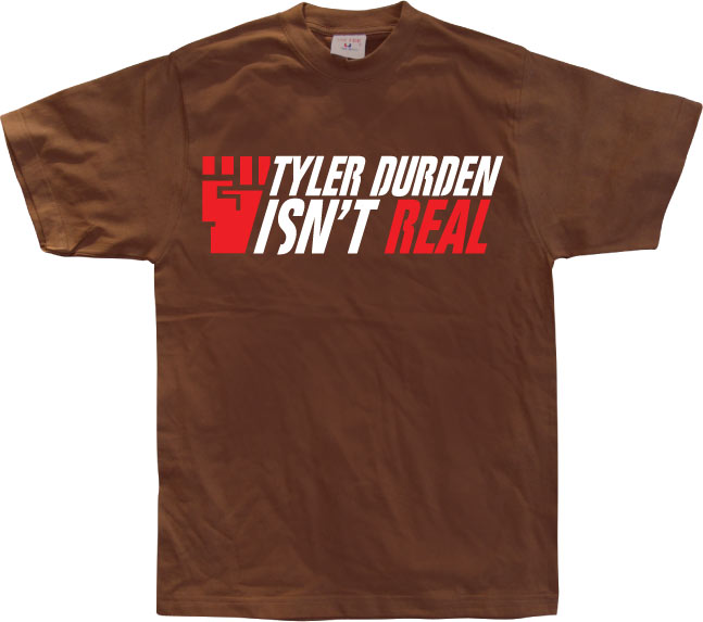 Tyler Durden Is Not Real T-Shirt