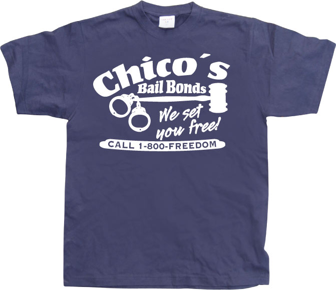 Chicos Bail Bonds T-Shirt