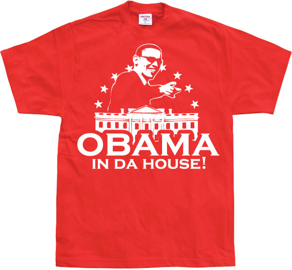 Obama In Da House! T-Shirt