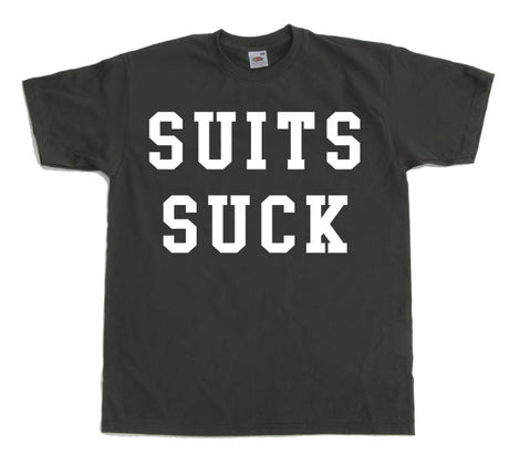 Suits Suck T-shirt