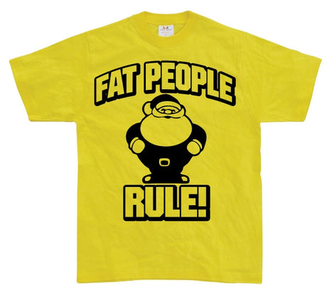 Fat People Rule! T-Shirt