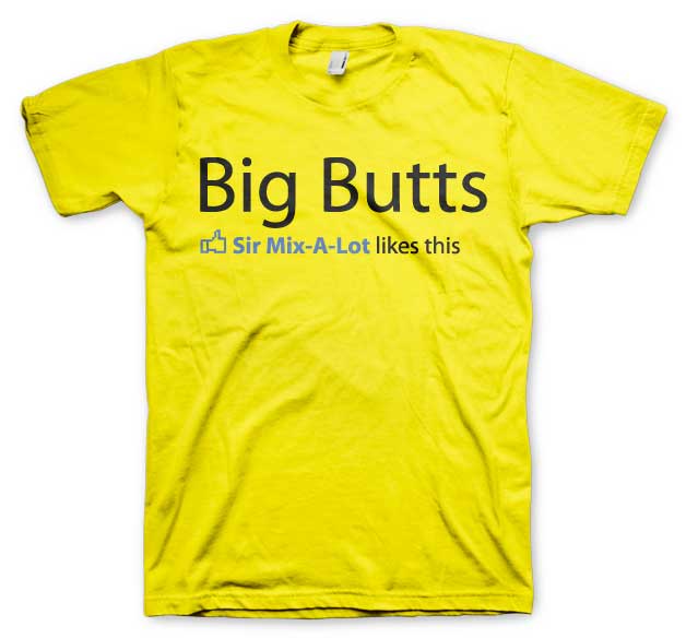 Sir Mix-A-Lot Likes Big Butts T-Shirt