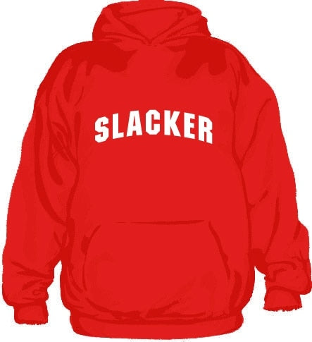 Slacker Hoodie