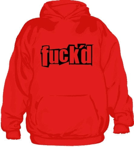 fuck´d Hoodie