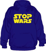 Stop Wars Hoodie