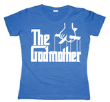 The Godmother Girly T-shirt