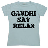 Gandhi Say Relax Girly T-shirt