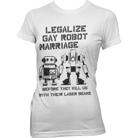 Legalize Gay Robot Marriage Girly Tee